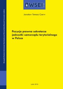 Okładka: Pozycja prawna sekretarza jednostki samorządu terytorialnego w Polsce