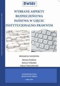 Okładka: Wybrane aspekty bezpieczeństwa państwa w ujęciu instytucjonalno-prawnym