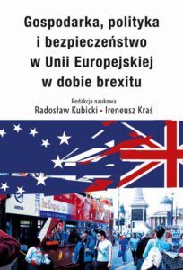 Okładka: Gospodarka, polityka i bezpieczeństwo w Unii Europejskiej w dobie brexitu