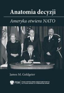 Okładka: Anatomia decyzji. Ameryka otwiera NATO