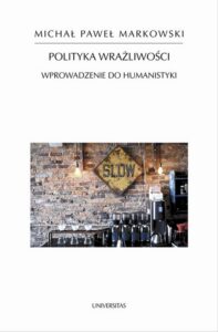 Okładka: Polityka wrażliwości. Wprowadzenie do humanistyki