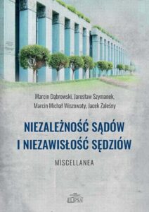 Okładka: Niezależność sądów i niezawisłość sędziów
