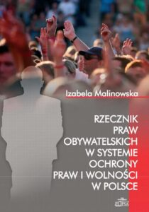 Okładka: Rzecznik Praw Obywatelskich w systemie ochrony praw i wolności w Polsce