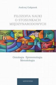 Okładka: Filozofia nauki o stosunkach międzynarodowych Ontologia Epistemologia Metodologia