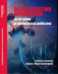Okładka: Bezpieczeństwo wewnętrzne na tle zmian w administracji publicznej