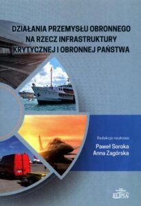 Okładka: Działania przemysłu obronnego na rzecz infrastruktury krytycznej i obronnej państwa