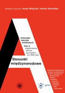 Okładka: Stosunki międzynarodowe. Tom 2. Antologia tekstów źródłowych. Współczesne oblicza dyscypliny po 1989 roku