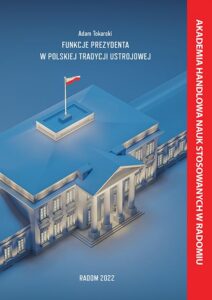 Okładka: Funkcje Prezydenta w Polskiej Tradycji Ustrojowej