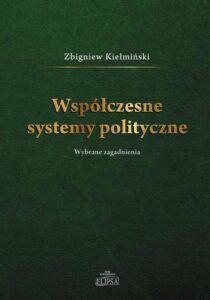 Okładka: Współczesne systemy polityczne. Wybrane zagadnienie