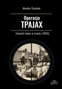 Okładka: Operacja TPAJAX Zamach stanu w Iranie (1953)