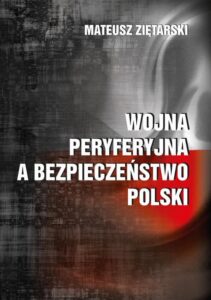 Okładka: Wojna peryferyjna a bezpieczeństwo Polski