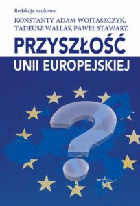 Okładka: Przyszłość Unii Europejskiej