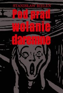 Okładka: Pod prąd wołanie daremne
