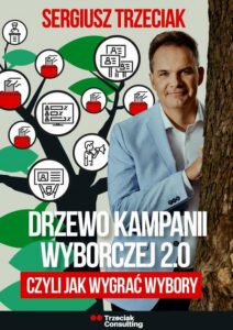 Okładka: Drzewo kampanii wyborczej 2.0, czyli jak wygrać wybory