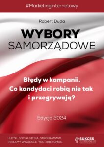 Okładka: WYBORY SAMORZĄDOWE. Błędy w Kampanii. Co kandydaci robią nie tak i przegrywają? Edycja 2024