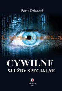 Okładka: CYWILNE SŁUŻBY SPECJALNE CBA ABW AW