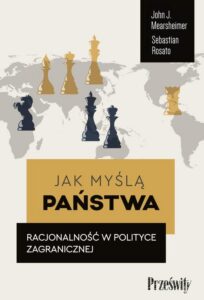Okładka: Jak myślą państwa. Racjonalność w polityce zagranicznej