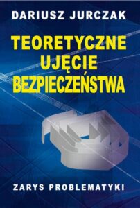 Okładka: Teoretyczne ujęcie bezpieczeństwa
