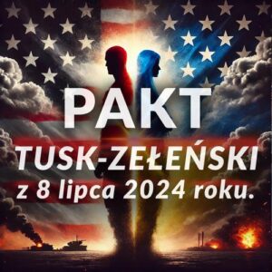 Okładka: Pakt Tusk-Zełeński 2024