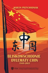 Okładka: Bliskowschodnie dylematy Chin