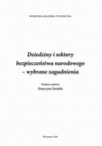 Okładka: Dziedziny i sektory bezpieczeństwa narodowego. Wybrane zagadnienia