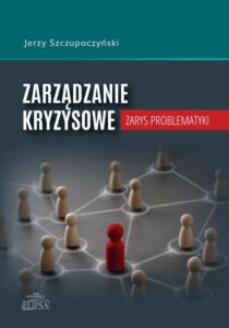 Okładka: Zarządzanie kryzysowe. Zarys problematyki