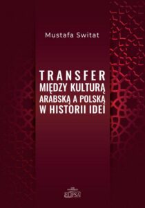 Okładka: Transfer między kulturą arabską a polską w historii idei