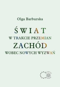 Okładka: Świat w trakcie przemian. Zachód wobec nowych wyzwań