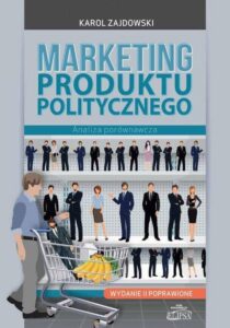 Okładka: Marketing produktu politycznego. Analiza porównawcza
