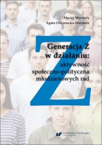 Okładka: Generacja Z w działaniu: aktywność społeczno-polityczna młodzieżowych rad