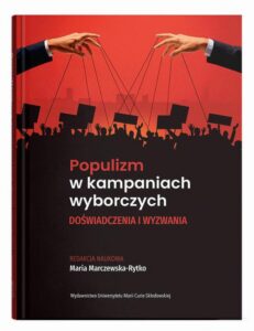 Okładka: Populizm w kampaniach wyborczych. Doświadczenia i wyzwania