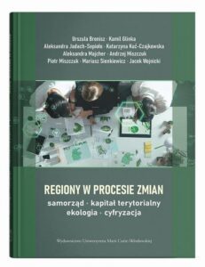 Okładka: Regiony w procesie zmian – samorząd, kapitał terytorialny, ekologia, cyfryzacja