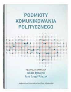 Okładka: Podmioty komunikowania politycznego