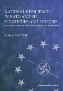 Okładka: National Resilience in NATO and EU Strategies and Policies: The Critical Role of Civil Preparedness and Enablement