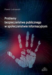 Okładka: Problemy bezpieczeństwa publicznego w społeczeństwie informacyjnym