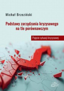 Okładka: Podstawy zarządzania kryzysowego na tle porównawczym. Pojęcie sytuacji kryzysowej