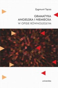 Okładka: Gramatyka angielska i niemiecka w opisie równoległym