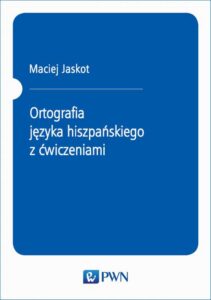 Okładka: Ortografia języka hiszpańskiego z ćwiczeniami