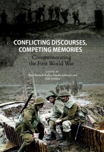 Okładka: Conflicting discourses, competing memories: Commemorating The First World War