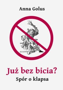 Okładka: Już bez bicia? Spór o klapsa