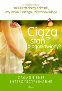 Okładka: Ciąża czy stan błogosławiony. Zagadnienie interdyscyplinarne