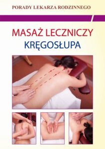 Okładka: Masaż leczniczy kręgosłupa. Porady lekarza rodzinnego