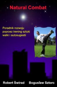 Okładka: Natural Combat. Poradnik rozwoju poprzez trening sztuki walki i autosugestii