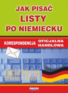 Okładka: Jak pisać listy po niemiecku. Korespondencja oficjalna. Korespondencja handlowa