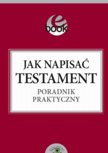 Okładka: Jak napisać testament poradnik praktyczny