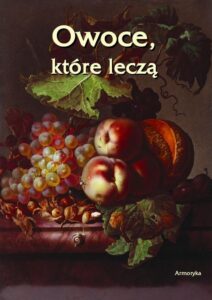 Okładka: Owoce które leczą