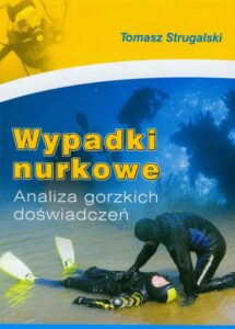 Okładka: Wypadki nurkowe. Analiza gorzkich doświadczeń