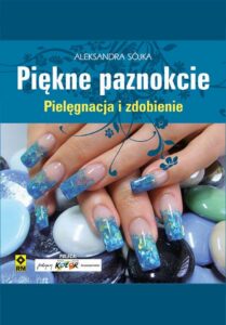 Okładka: Piękne paznokcie. Pielęgnacja i zdobienie