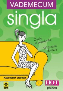 Okładka: Vademecum singla. Jak być singlem i nie zwariować?