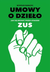 Okładka: Umowy o dzieło. Jak się bronić przed atakiem ZUS